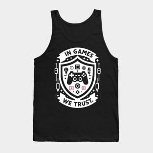 In Games We Trust Tank Top